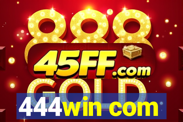 444win com